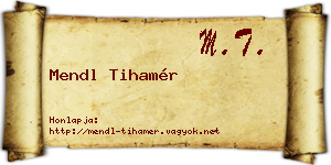 Mendl Tihamér névjegykártya